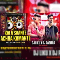 Kala Saante Achha Kamante (Odia Bhajan Sound Check) Dj Liku X Dj Pabitra Nayagarh.mp3