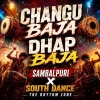 CHANGU BAJA DHAP BAJA (SAMBALPURI X SOUTH DANCE) THE RHYTHM ZONE