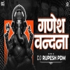 Shree Ganesh Vandna Dj Rupesh Pdm X Rx Visuals