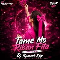 Tame Mo Riban Fita (Odia Trrot Mix) Dj Ramesh Kdp.mp3