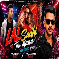 Lal Sadhi Thi Mana (Edm Trance Remix) Dj Kiran Beatz x Dj Sandeep Beatz.mp3