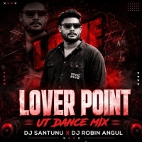 Lover Point (Sambalpuri Ut Dance Mix) Dj Santunu X Dj Robin Angul.mp3