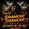 SHANKAR SHANKAR (ODIA CIRCUIT MIX) DJ ROCKY X DJ RS