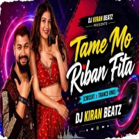 Tame Mo Riban Fita (Circuit Trance Rmx) Dj Kiran Beatz.mp3