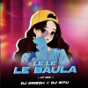 Le Baula (Ut Mix) Dj Situ Angul x Dj Dinesh Dkl
