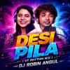 Desi Pila (Sambalpuri Ut Rhythm Mix) Dj Robin Angul