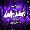 Aliluya Aliluya x Left Right (Tapori Remix) Dj Rc Production