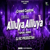 Aliluya Aliluya x Left Right (Tapori Remix) Dj Rc Production.mp3