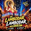 Lambodar Lambodar (Edm Ut Mix) Dj Ashu X Dj Satyajit