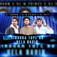 Sindura Tope No Hela Nahin (Tapori Edm Mix) Dj Sujit X Dj M Prince X Dj Subham.mp3