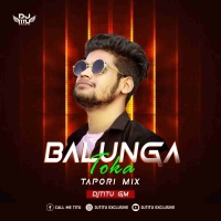 Balunga Toka (Tapori Mix) Dj Titu Gm.mp3