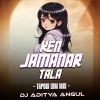 KEN JAMANAR TALA (TAPORI EDM MIX) DJ ADITYA ANGUL