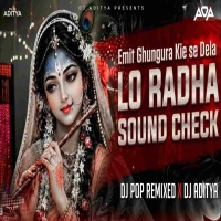 Emit Ghungura Kie Se Dela Lo Radha Lo Radha (Sound Check) Dj Pop Bbsr Nd Dj Aditya Dkl.mp3