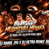 MEDINIPURA RA MENAKA (CIRCUIT X TAPORI) DJ RAHUL JSG X DJ ULTRA REMIX BBSR