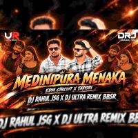MEDINIPURA RA MENAKA (CIRCUIT X TAPORI) DJ RAHUL JSG X DJ ULTRA REMIX BBSR.mp3