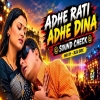 Adhe Raati Adhe Dina (Sound Check) Dj Biju Brx