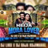 Heija Mora Lover (Odia Cg Tapori Mix) Dj Liku X Dj Raja Kujimahal