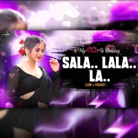 Sala Lala La (Edm x Trance) Dj Syrex.mp3