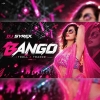 Bango Bango (Meme x Trance) Dj Syrex