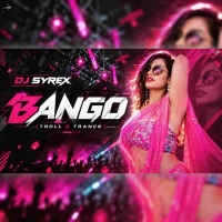 Bango Bango (Meme x Trance) Dj Syrex.mp3