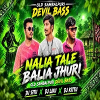 Nalia Tare Balia Jhuri (Old Sambalpuri Edm X Devil Bass) Dj Liku X Dj Situ X Dj Kittu.mp3