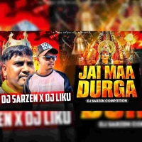 Jai Maa Durga (Dj Sarzen Competition Song) Dj Liku Official.mp3