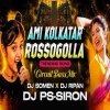 Ami Kolkatar Rassogolla (Circuit Mix) Dj Ripan X Dj Somen X Dj Ps Siron