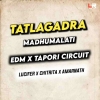 Tatlagadar Madhumalati (Edm x Tapori Baja Mix) Dj Lucifer x Amarnath x Chitrita