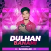 DULHAN BANAMI (TRANCE REMIX 2024) DJ KANHA KD